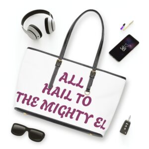 All Hail To The Mighty El pu leather shoulder tote bag