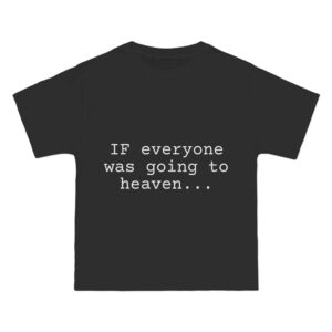 if everyone was going beefy-t® short-sleeve t-shirt